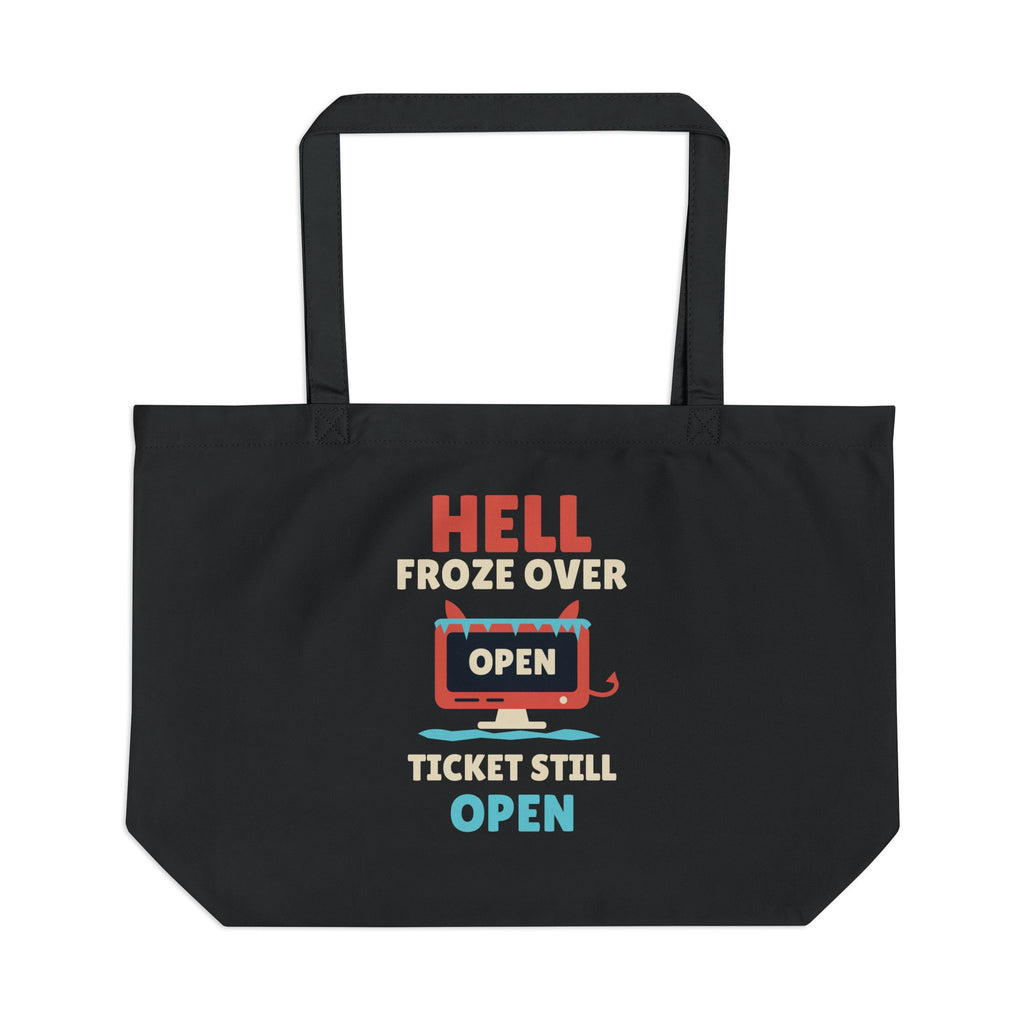 Hell Froze Over Ticket Still Open Cotton Tote