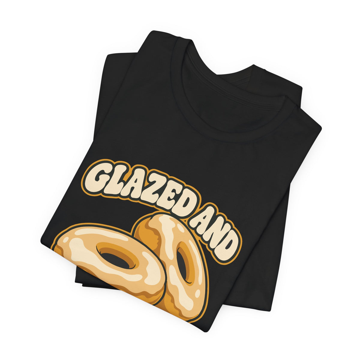 GLAZED AND READY.