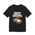 HOT CHIPS.