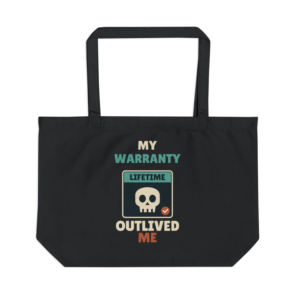 My Warranty Outlived Me Cotton Tote