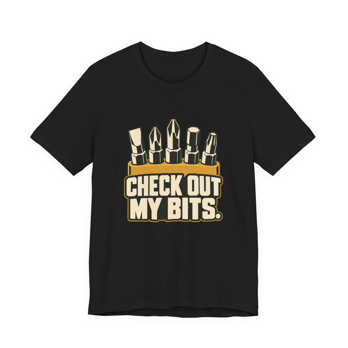 CHECK OUT MY BITS.