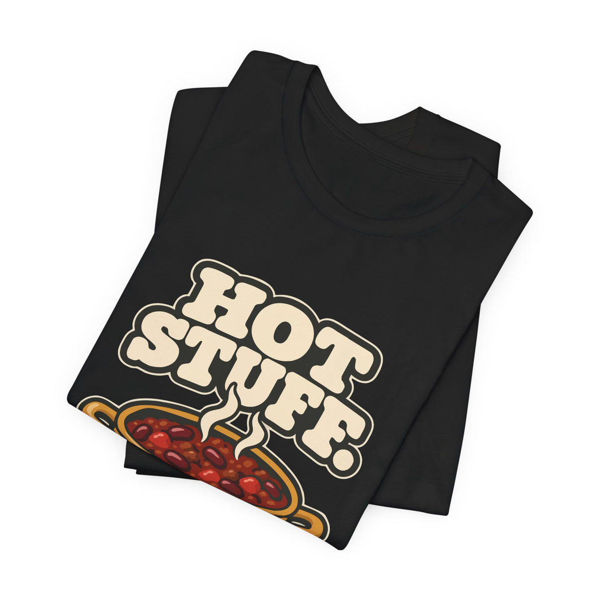 HOT STUFF.