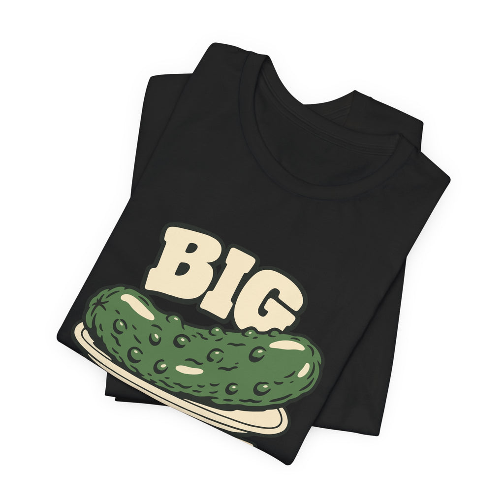 BIG PICKLE ENERGY.