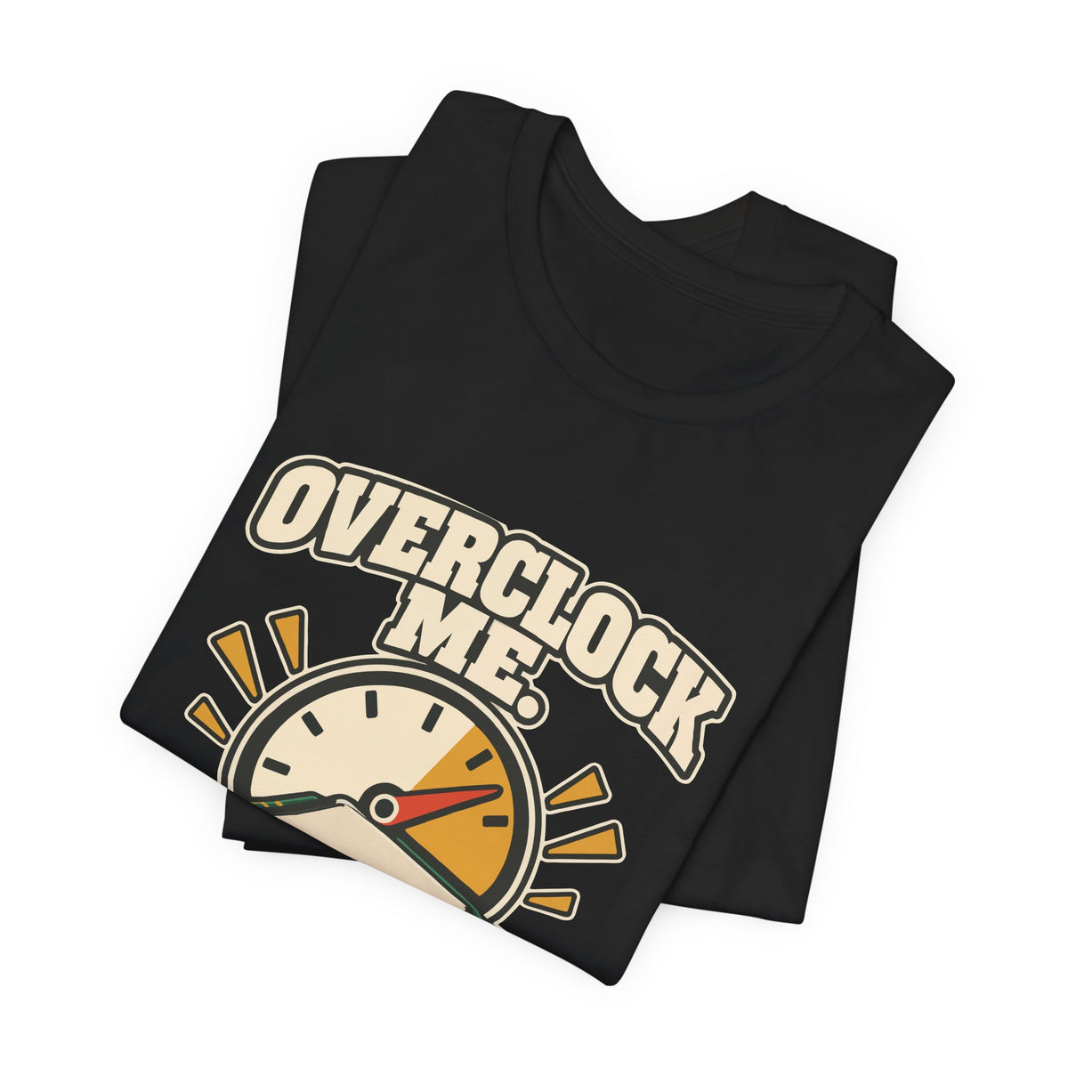 OVERCLOCK ME.