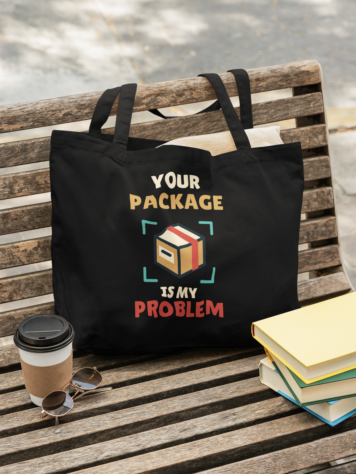 Your Package Is My Problem Cotton Tote