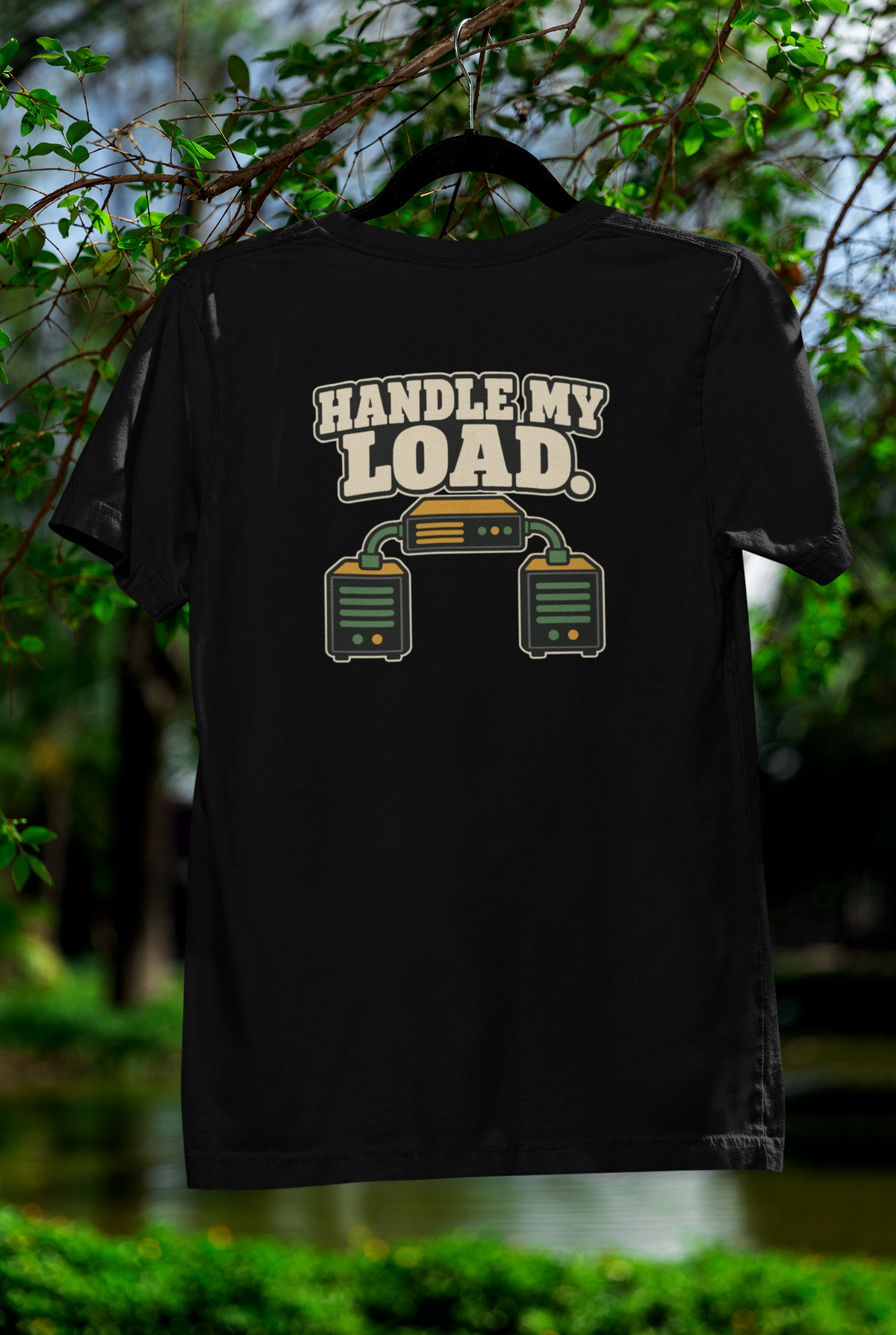 HANDLE MY LOAD.