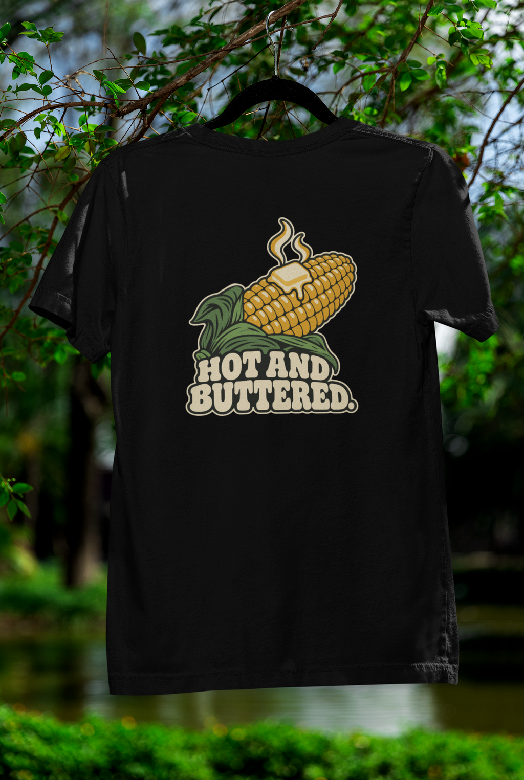 HOT AND BUTTERED.