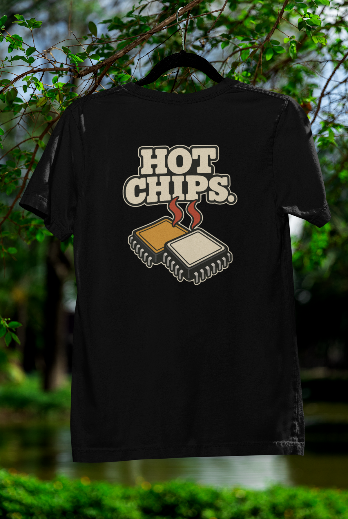 HOT CHIPS.