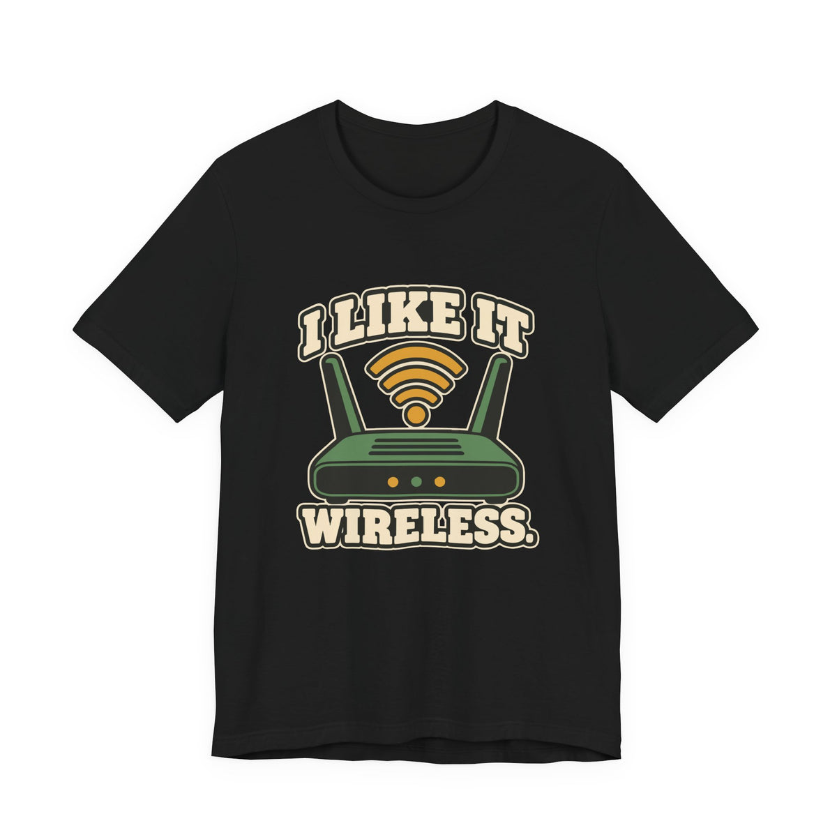 I LIKE IT WIRELESS.