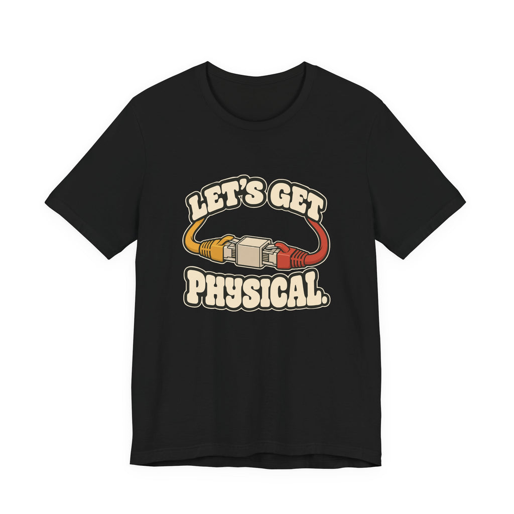 LET'S GET PHYSICAL.