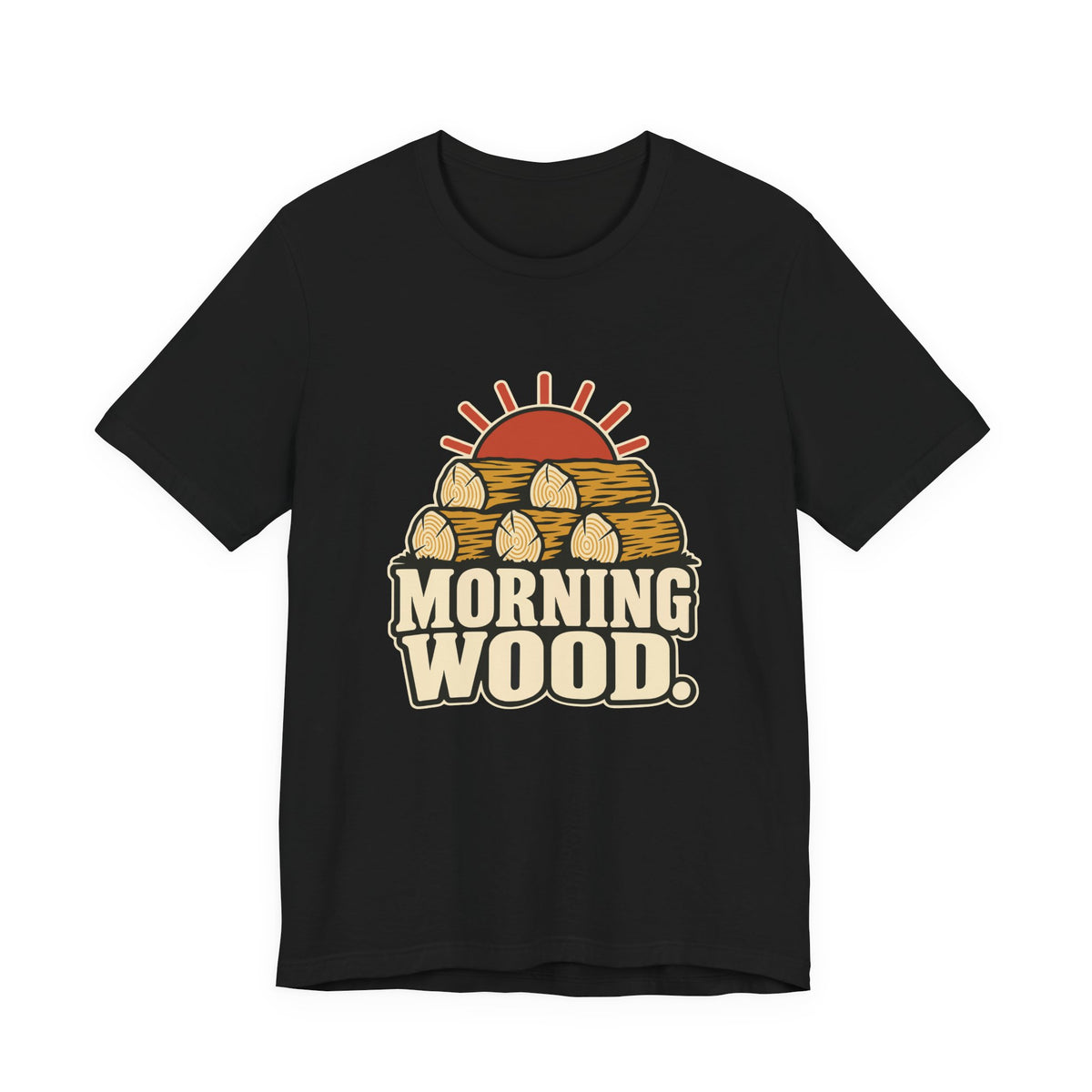 MORNING WOOD.