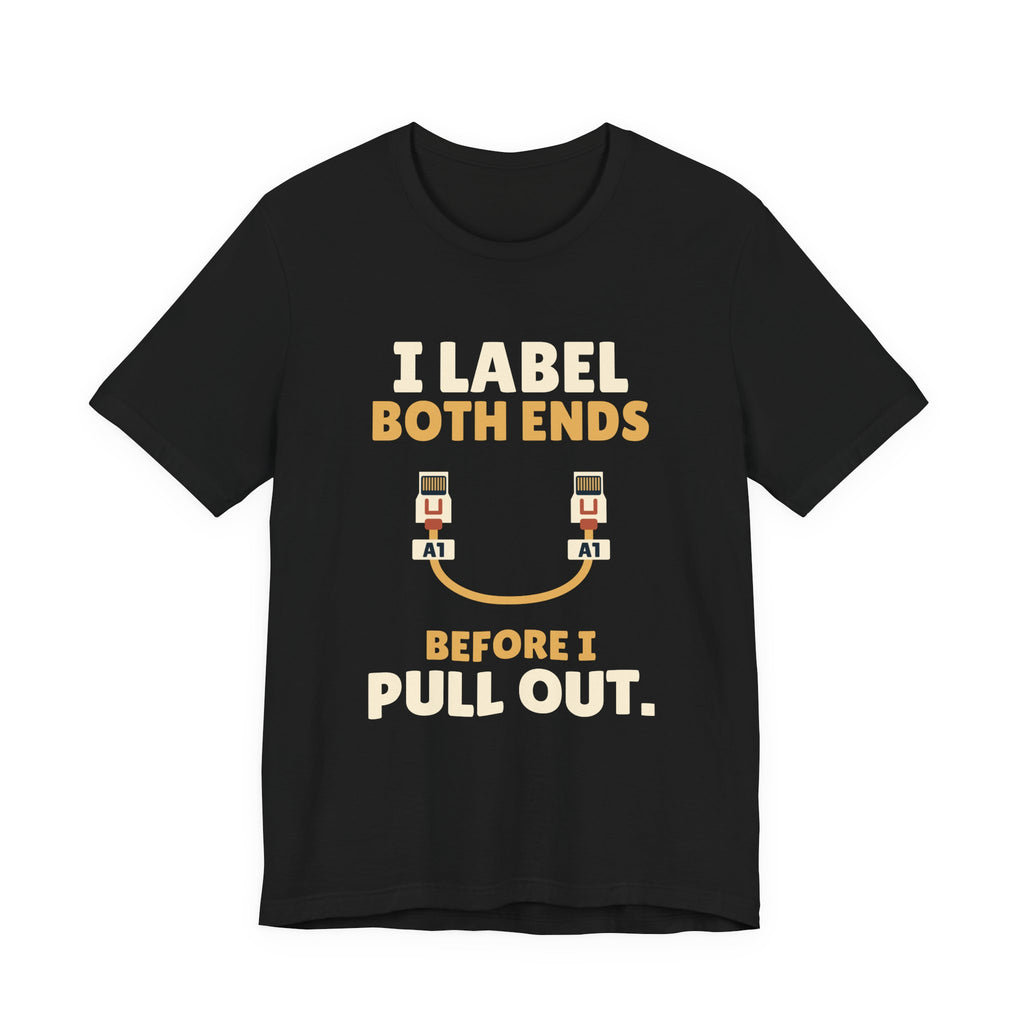 After Hours Label Both Ends Tee