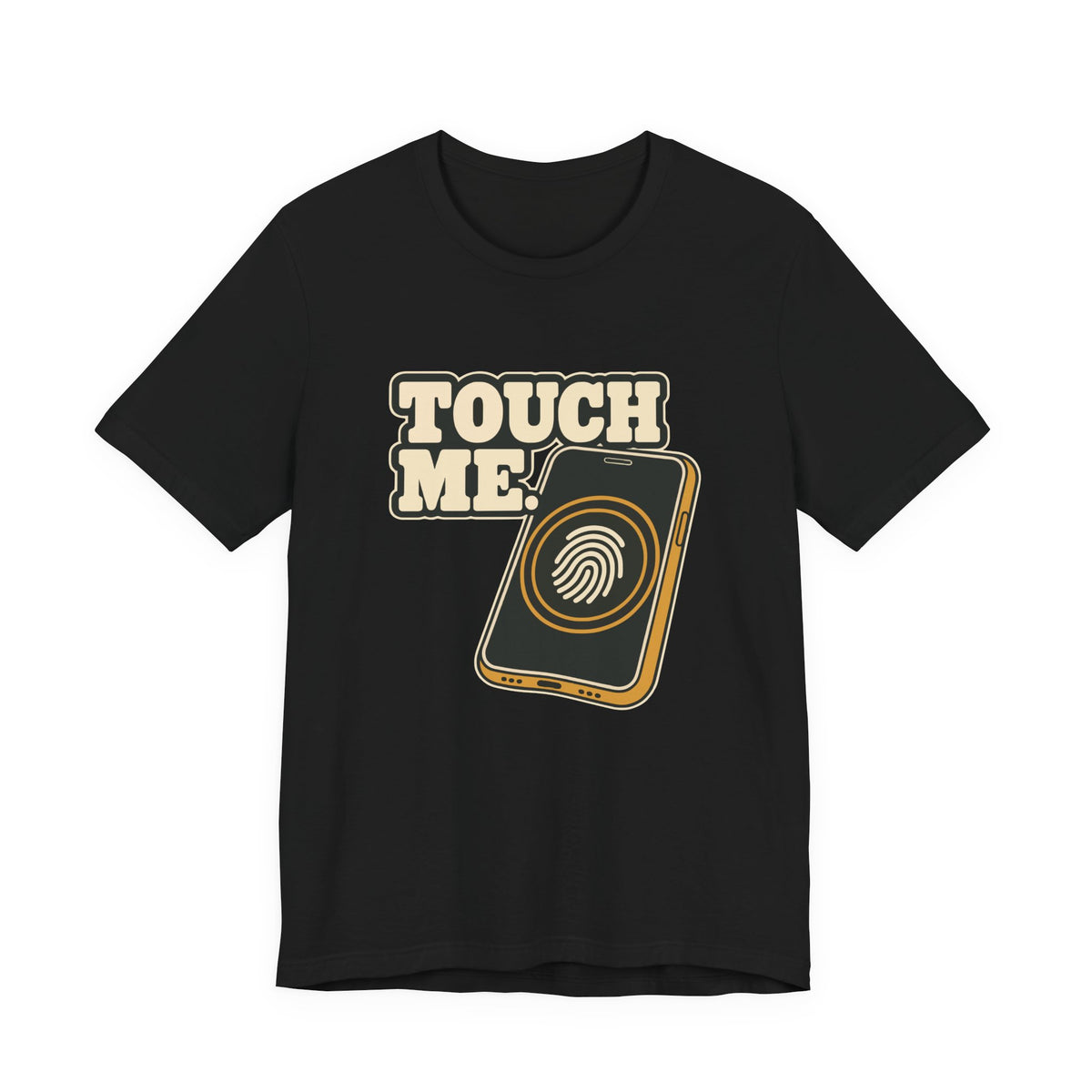 TOUCH ME.