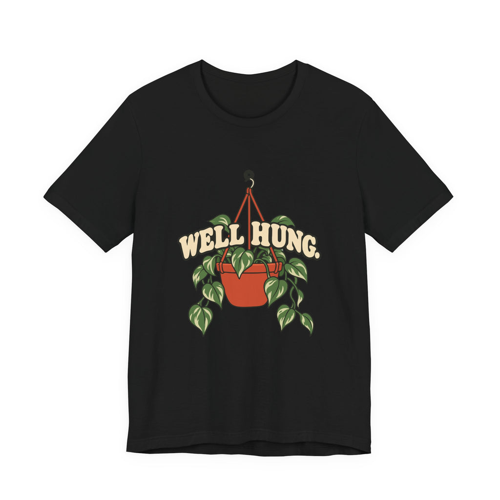 WELL HUNG.