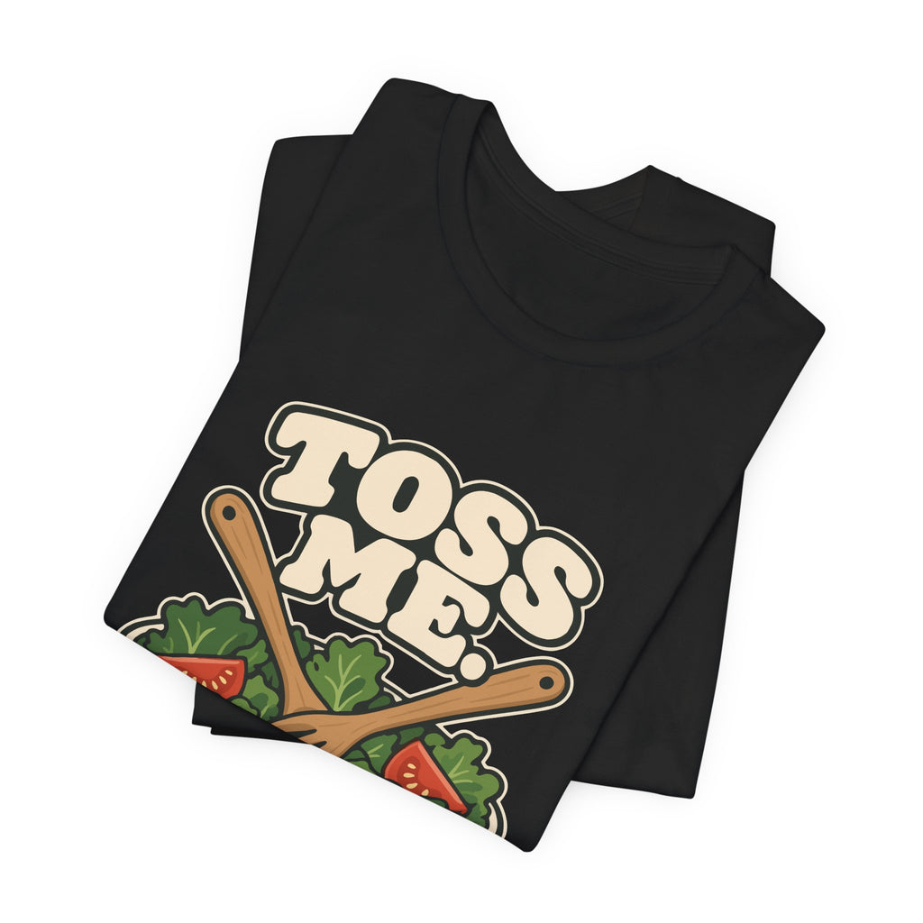 TOSS ME.